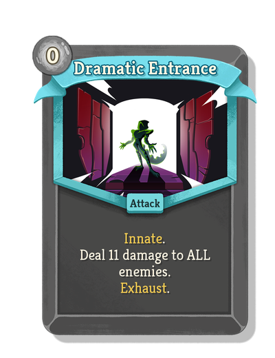 Dramatic Entrance